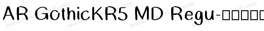 AR GothicKR5 MD Regu字体转换